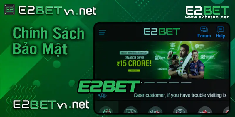 Chính Sách Bảo Mật Tại E2bet