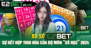 E2bet Xổ Số Cá Cược